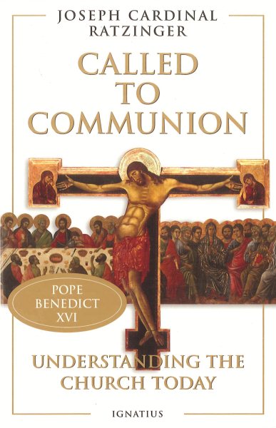 Called to Communion: Understanding the Church Today cover