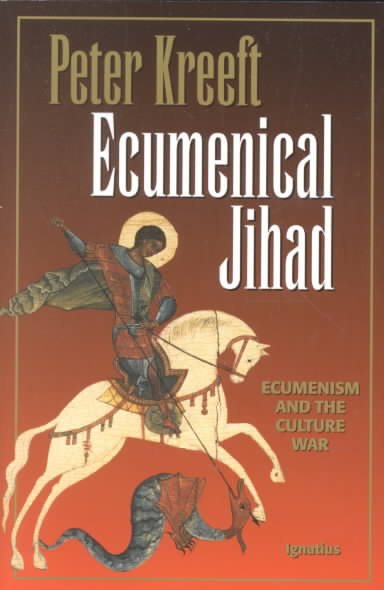 Ecumenical Jihad: Ecumenism and the Culture War cover