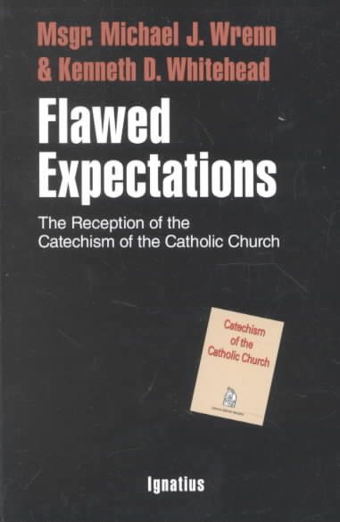 Flawed Expectations: The Reception of the Catechism of the Catholic Church cover