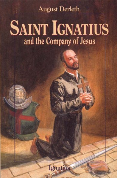 Saint Ignatius and the Company of Jesus (Vision Books)