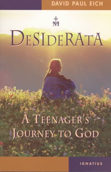 Desiderata: A Teenager's Journey to God cover