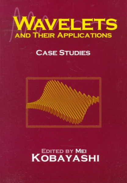 Wavelets and their applications: Case Studies