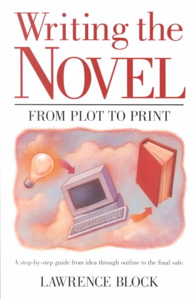 Writing the Novel: From Plot to Print cover