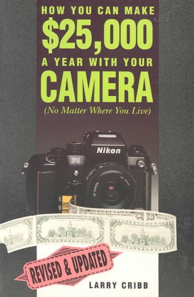 How You Can Make $25,000 a Year With Your Camera (No Matter Where You Live)