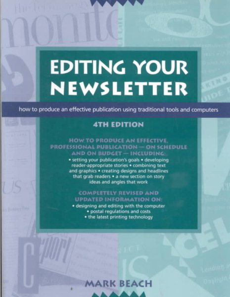 Editing Your Newsletter: How to Produce an Effective Publication Using Traditional Tools and Computers cover