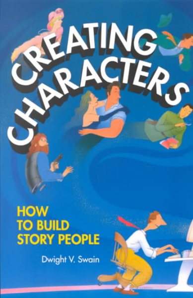 Creating Characters: How to Build Story People