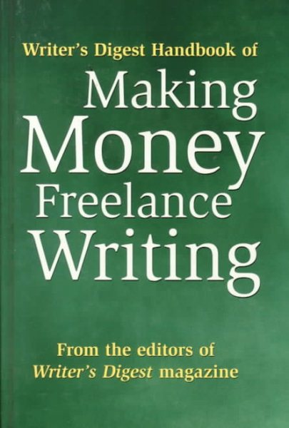 Writer's Digest Handbook of Making Money Freelance Writing cover