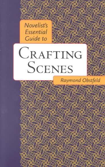 Novelist's Essential Guide to Crafting Scenes cover