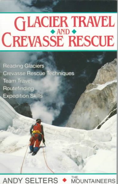 Glacier Travel and Crevasse Rescue cover