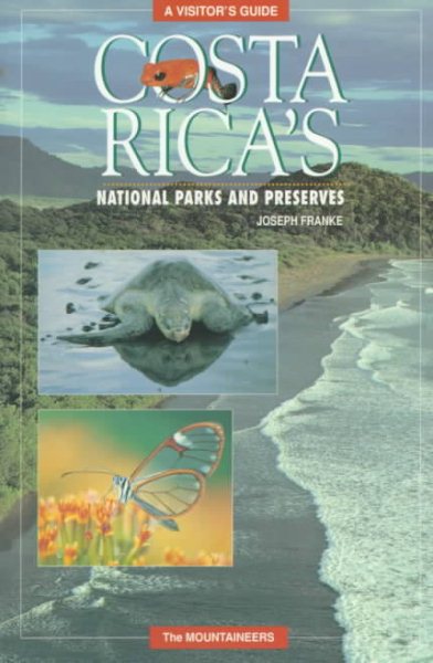 Costa Rica's National Parks and Preserves: A Visitor's Guide cover