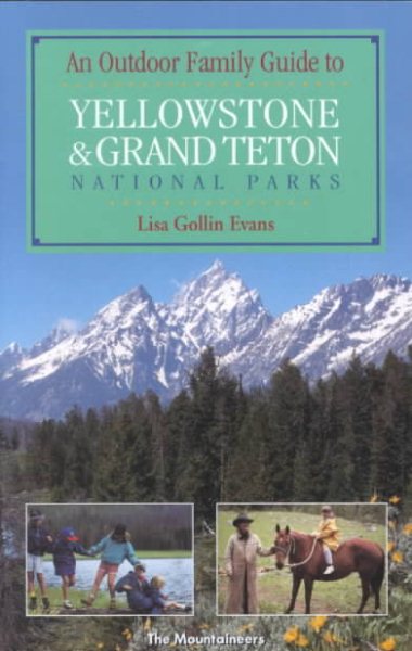 Outdoor Family Guide to Yellowstone and Grand Teton (Outdoor Family Guides) cover
