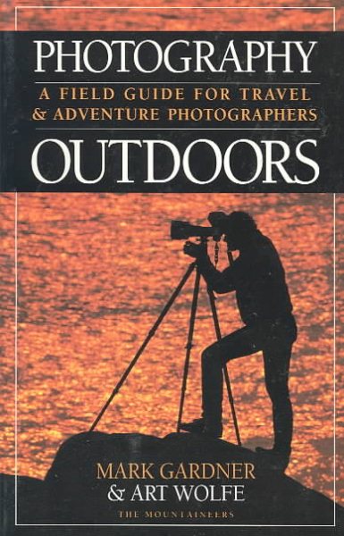 Photography Outdoors: A Field Guide for Travel & Adventure Photographers cover
