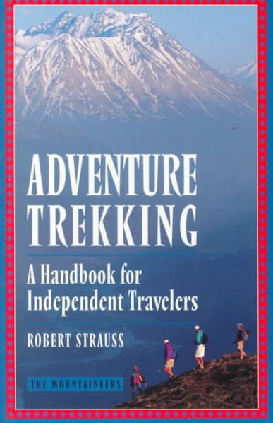 Adventure Trekking: A Handbook for Independent Travelers cover