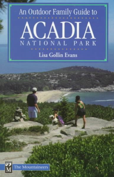 An Outdoor Family Guide to Acadia National Park (Outdoor Family Guides) cover