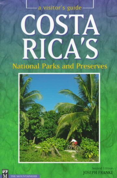 Costa Rica's National Parks and Preserves: A Visitor's Guide, Second Edition cover