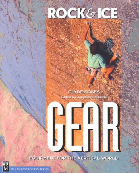 Rock & Ice Gear: Equipment for the Vertical World cover