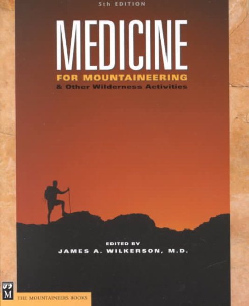 Medicine: For Mountaineering & Other Wilderness Activities 5th Edition cover