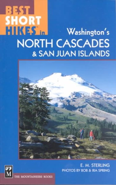 Best Short Hikes in Washington's North Cascades and San Juan Islands cover