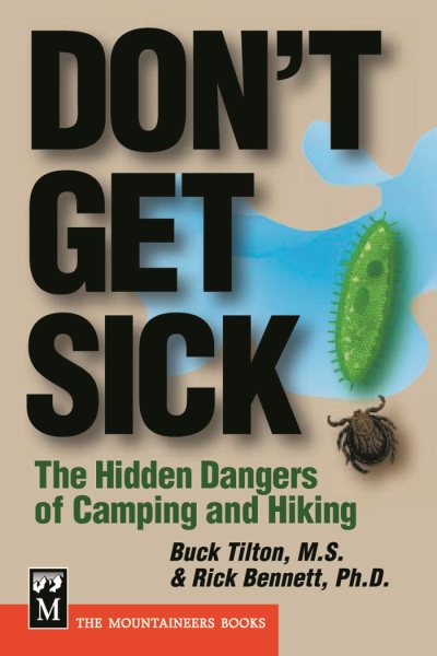 Don't Get Sick: The Hidden Dangers of Camping and Hiking cover