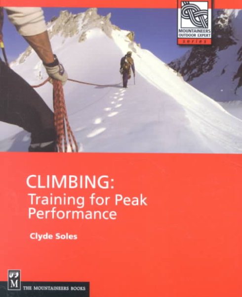 Climbing: Training for Peak Performance (Outdoor Expert) cover