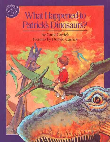 What Happened To Patrick's Dinosaurs? cover