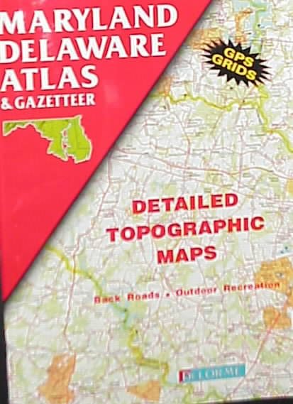 Maryland Delaware Atlas & Gazetteer (Delorme Atlas & Gazetteer) cover