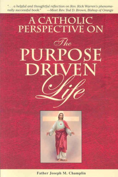 A Catholic Perspective on the Purpose Driven Life cover