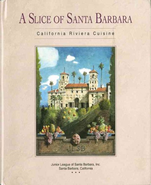 Slice of Santa Barbara: California Rivera Cuisine cover