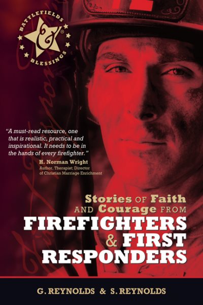 Stories of Faith and Courage from Firefighters & First Responders (Battlefields & Blessings) cover