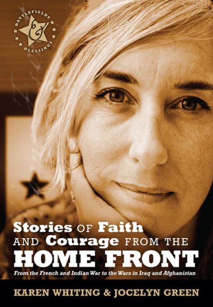 Stories of Faith and Courage from the Home Front (Battlefields & Blessings) cover