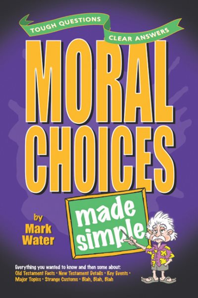 Moral Choices Made Simple (Made Simple Series)