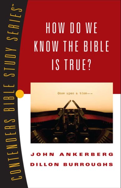 How Do We Know the Bible Is True? (Volume 1) (Contender's Bible Study Series) cover