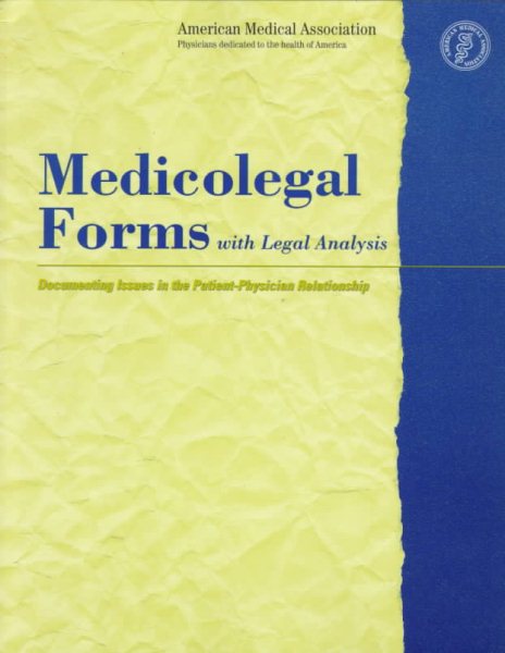 Medicolegal Forms with Legal Analysis: Documenting Issues in the Patient-Physician Relationship cover