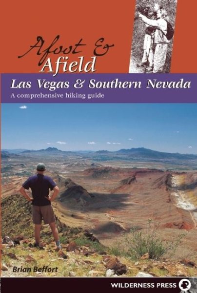 Afoot and Afield: Las Vegas and Southern Nevada cover