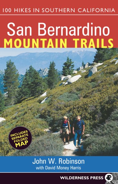 San Bernardino Mountain Trails: 100 Hikes in Southern California cover