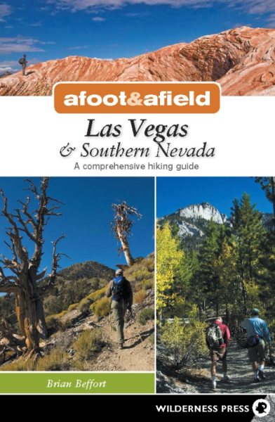 Afoot & Afield: Las Vegas & Southern Nevada: A Comprehensive Hiking Guide cover