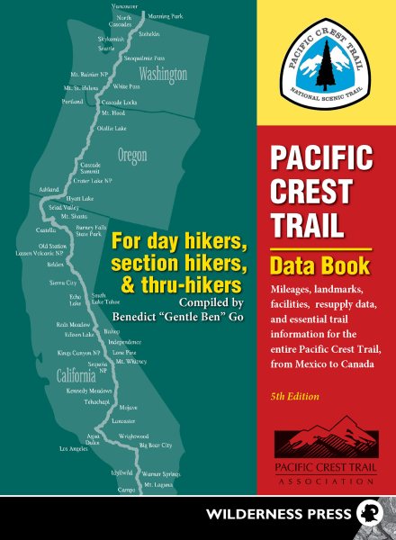 Pacific Crest Trail Data Book: Mileages, Landmarks, Facilities, Resupply Data, and Essential Trail Information for the Entire Pacific Crest Trail, from Mexico to Canada cover
