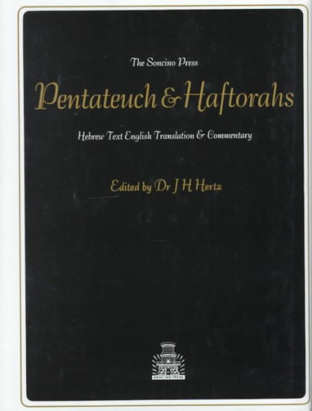 The Pentateuch and Haftorahs: Hebrew Text English Translation and Commentary (English and Hebrew Edition) cover