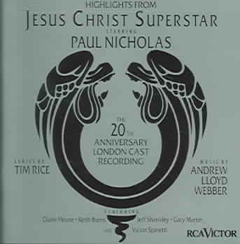 Highlights From Jesus Christ Superstar: The 20th Anniversary London Cast Recording