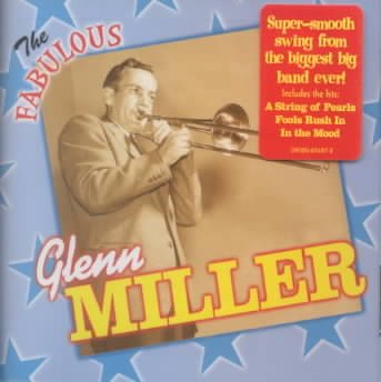 The Fabulous Glenn Miller and His Orchestra cover