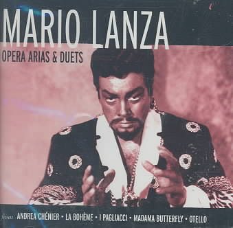 Mario Lanza ~ Opera Arias & Duets, from Andréa Chenier · La Bohème · I Pagliacci · Madama Butterfly · Otello cover