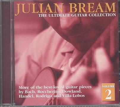 Julian Bream: The Ultimate Guitar Collection-Volume 2