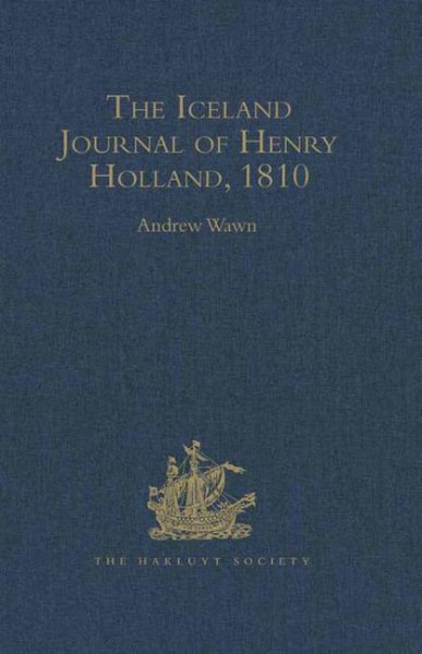 The Iceland Journal of Henry Holland, 1810 (Hakluyt Society Second Series) cover