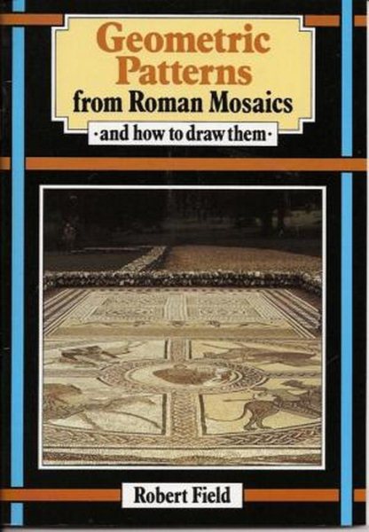 Geometric Patterns from Roman Mosaics: And how to draw them cover