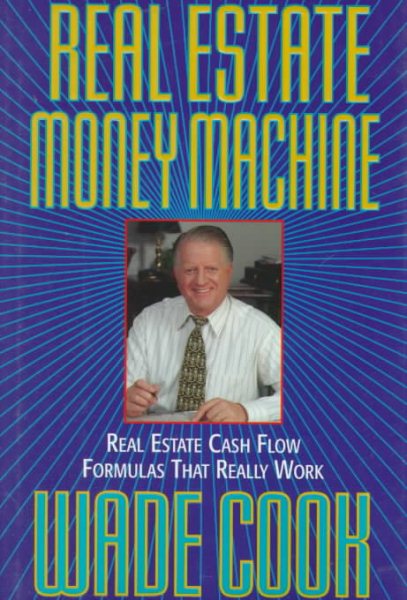 Real Estate Money Machine: Real Estate Cash Flow Formulas That Really Work cover