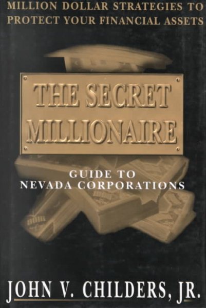 The Secret Millionaire: Guide to Nevada Corporations cover