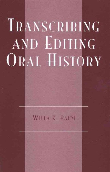 Transcribing and Editing Oral History (American Association for State and Local History) cover