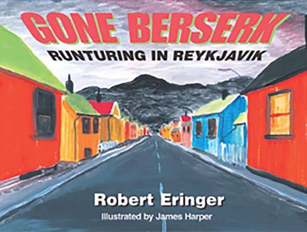 Gone Berserk: Runtering in Reykjavik (Tachydidaxy Travelogue) cover