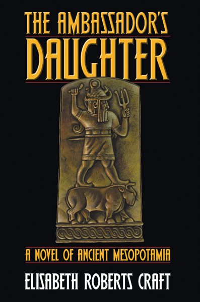 Ambassador's Daughter: A Novel of Ancient Mesopotamia cover