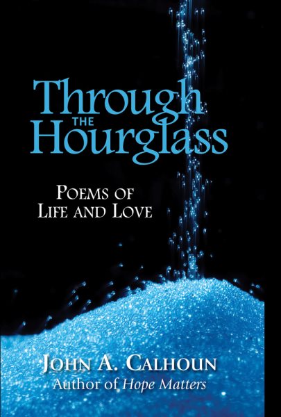 Through the Hourglass: Poems of Life and Love cover